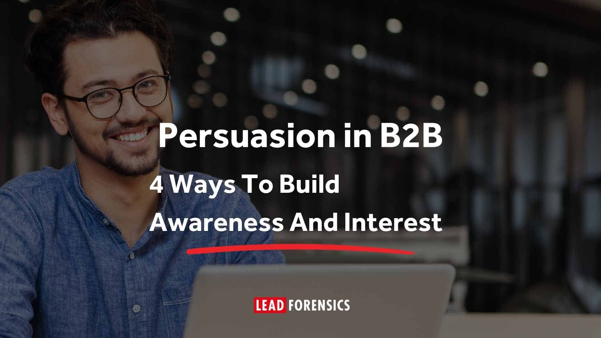 ways to build awareness and interest